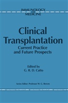 G. R. Catto, G. R. D. Catto, G.R. Catto, Graeme Catto, Graeme R. Catto, R Catto... - Clinical Transplantation