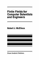 Robert J. McEliece, Robert J McEliece, Robert J. McEliece - Finite Fields for Computer Scientists and Engineers