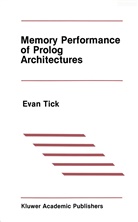 Evan Tick - Memory Performance of Prolog Architectures