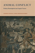 Felicity A Huntingford, Felicity A. Huntingford, Felicity A. Huntingford, Angela K. Turner - Animal Conflict