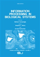 Stephan L. Mintz, Stephan Mintz, Stephan L Mintz, Stephan L. Mintz, Arnold Perlmutter, Stephen L. Mints... - Information Processing in Biological Systems