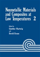 Evans, D Evans, D. Evans, Hartwig, G Hartwig, G. Hartwig... - Nonmetallic Materials and Composites at Low Temperature