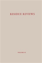 Francis A. Gunther, Francis a Gunther, Francis A. Gunther, Francis A. Gunther - Residue Reviews/Rückstands-Berichte