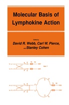 Stanley Cohen, Carl Pierce, Carl W Pierce, Carl W. Pierce, David R. Webb, Stanley Cohen... - Molecular Basis of Lymphokine Action