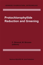 Brouers, Brouers, M. Brouers, Sironval, C Sironval, C. Sironval - Protochlorophyllide Reduction and Greening