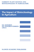 Rajbi S Sangwan, Rajbir S Sangwan, S Sangwan-Norreel, S Sangwan-Norreel, R. S. Sangwan, Rajbir S. Sangwan... - The Impact of Biotechnology on Agriculture