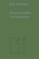 M A Kooyman, M. a. Kooyman, M.A. Kooyman - Dummy variables in econometrics