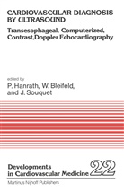 Walter Bleifeld, Peter Hanrath, Jacques Souquet, Bleifeld, W Bleifeld, W. Bleifeld... - Cardiovascular Diagnosis by Ultrasound