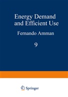 Amman, F Amman, F. Amman, Fernando Amman, Richard Wilson - Energy Demand and Efficient Use