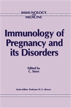 M Stern, C M Stern, C. M. Stern, C. M. M. Stern, C.M. Stern - Immunology of Pregnancy and its Disorders