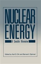 Kar O Ott, Karl O Ott, Karl O. Ott, Karl O. Ott, Bernard I. Spinrad - Nuclear Energy