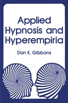 D Gibbons, D. Gibbons, Don E. Gibbons - Applied Hypnosis and Hyperempiria