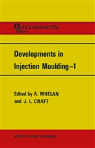 J. L. Craft, J.L. Craft, L Craft, L Craft, Whelan, A Whelan... - Developments in Injection Moulding-1