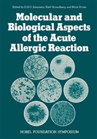 Johansson, S Johansson, S. Johansson, S. G. O. Johansson, Kjell Strandberg, Börje Uvnäs - Molecular and Biological Aspects of the Acute Allergic Reaction