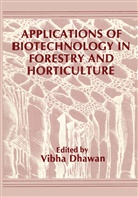 Dhawan, V Dhawan, V. Dhawan, Vibha Dhawan - Applications of Biotechnology in Forestry and Horticulture
