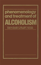 A D Pokorny et al, W. E. Fann, W.E. Fann, William E. Fann, Karacan, I Karacan... - Phenomenology and Treatment of ALCOHOLISM