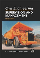 J G Rees, J. G. Rees, J. Gordon Rees, J.G. Rees, A Twort, A C Twort... - Civil Engineering: Supervision and Management