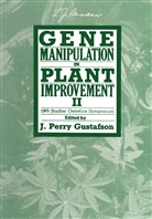 J. Perry Gustafson, Perry Gustafson, J Perry Gustafson, J. Perry Gustafson - Gene Manipulation in Plant Improvement II