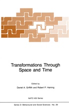 Danie A Griffith, Daniel A Griffith, Daniel A. Griffith, Robert P. Haining, P Haining, P Haining - Transformations Through Space and Time