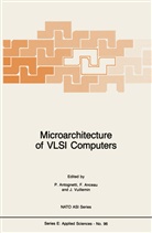 Anceau, F Anceau, F. Anceau, P. Antognetti, J Vuillemin, J. Vuillemin... - Microarchitecture of VLSI Computers