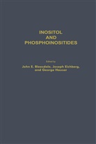 John Bleasdale, John E Bleasdale, John E. Bleasdale, John E. Bleasdale, Josep Eichberg, Joseph Eichberg... - Inositol and Phosphoinositides