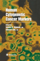 Sandr R Wolman, Sandra R Wolman, Sell, Sell, Stewart Sell, Sandra R. Wolman - Human Cytogenetic Cancer Markers