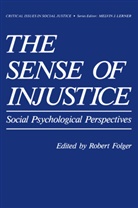 Robert Folger, Robert G. Folger, Rober G Folger, Robert G Folger, Robert G. Folger - The Sense of Injustice