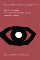 C Ossoinig, K C Ossoinig, K. C. Ossoinig, K.C. Ossoinig - Ophthalmic Echography
