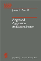 J R Averill, J. R. Averill, James R. Averill, J. R. Averill - Anger and Aggression