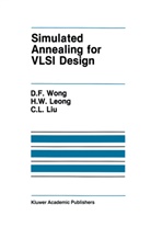 H. W. Liu, H Leong, H W Leong, H. W. Leong, H.W. Leong, C. L. Liu... - Simulated Annealing for VLSI Design