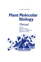 Stanto Gelvin, Stanton Gelvin, Stanton B. Gelvin, Robbert A. Schilperoort, Desh Pal S. Verma - Plant Molecular Biology Manual