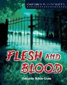 Benjamin Hulme-Cross - Oxford Playscripts: Flesh and Blood