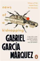 Gabriel Garcia Marquez, Gabriel García Márquez, Gabriel Garcia Marquez, Marquez Gabriel Ga - News of a Kidnapping