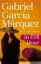 Gabriel Garcia Marquez, Gabriel García Márquez, Gabriel Garcia Marquez, Marquez Gabriel Ga - In Evil Hour