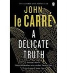 John le Carre, John le Carré, John Le Carre, John Le Carré - A Delicate Truth