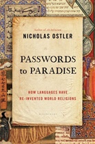 Nicholas Ostler, Ostler Nicholas - Passwords to Paradise