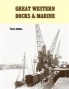T Atkins, Tony Atkins, Tony (Author) Atkins - Great Western Docks Marine