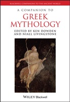 DOWDEN, K Dowden, Ken Dowden, Ken Livingstone Dowden, Niall Livingstone, Ke Dowden... - Companion to Greek Mythology