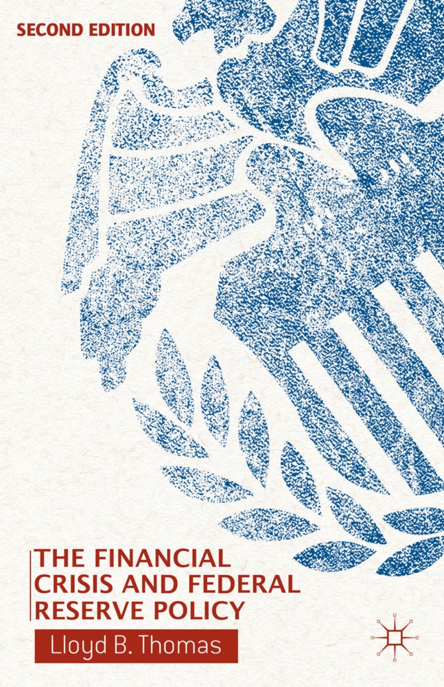 THOMAS, L Thomas, L. Thomas, Lloyd B. Thomas,  Thomas L. - Financial Crisis and Federal Reserve Policy