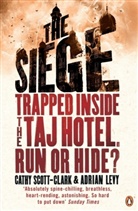 Adrian Levy, Adrian Scott-Clark Levy, Cathy Scott-Clark, Cathy Levy Scott-Clark - The Siege