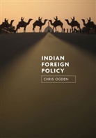 Ogden, Chris Ogden, Christopher Ogden, Ogden Chris - Indian Foreign Policy