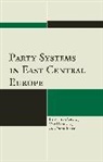 Ladislav Cabada, Vít Hlou¿ek, Dr Vit Hlousek, Vit Hlousek, Vít Hlousek, Hlousek Vit... - Party Systems in East Central
