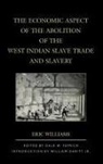 Eric Williams, Dale W. Tomich - Economic Aspect of the Abolition of the West Indian Slave Trade and