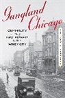 Richard Lindberg, Richard C Lindberg, Richard C. Lindberg, Lindberg Richard C. - Gangland Chicago