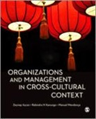 Zeynep Aycan, Zeynep Kanungo Aycan, Aycan Zeynep, Rabindra N Kanungo, Rabindra N. Kanungo, Rabindra N. Aycan Kanungo... - Organizations and Management in Cross-Cultural Context