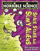 Nick Arnold, Tony De Saulles - Space, Stars and Slimy Aliens