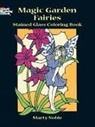 Joshua Noble, Marty Noble, Mary Noble - Fairies and Elves Stained Glass Colouring Book