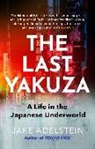 Jake Adelstein - The Last Yakuza