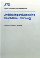Scenario Commission on Future Health Car, Scenario Commission on Future Health Care Technolo, Scenario Commission on Future Health Care Technology, Scenario Commission on Future Health Care Technology - Anticipating and Assessing Health Care Technology
