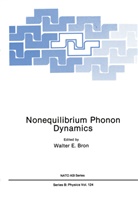 Walter E Bron, Walter E. Bron, Walter E. Bron, Walter E. Bron - Nonequilibrium Phonon Dynamics